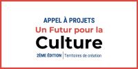 Bourse Un Futur pour la Culture : Territoires de création