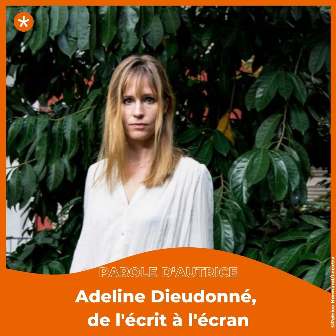 "Le ventre idéal" : de l’écrit à l’écran, interview d'Adeline Dieudonné