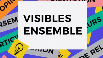 Visibles ensemble : plateforme de participation