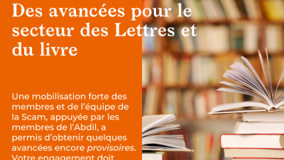 Des avancées obtenues pour le secteur des Lettres et du livre !